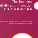 The Business Creativity and Innovation
Framework booklet